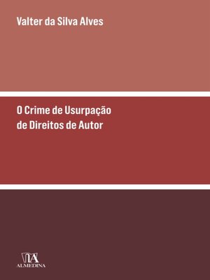cover image of O Crime de Usurpação de Direitos de Autor e Direitos Conexos